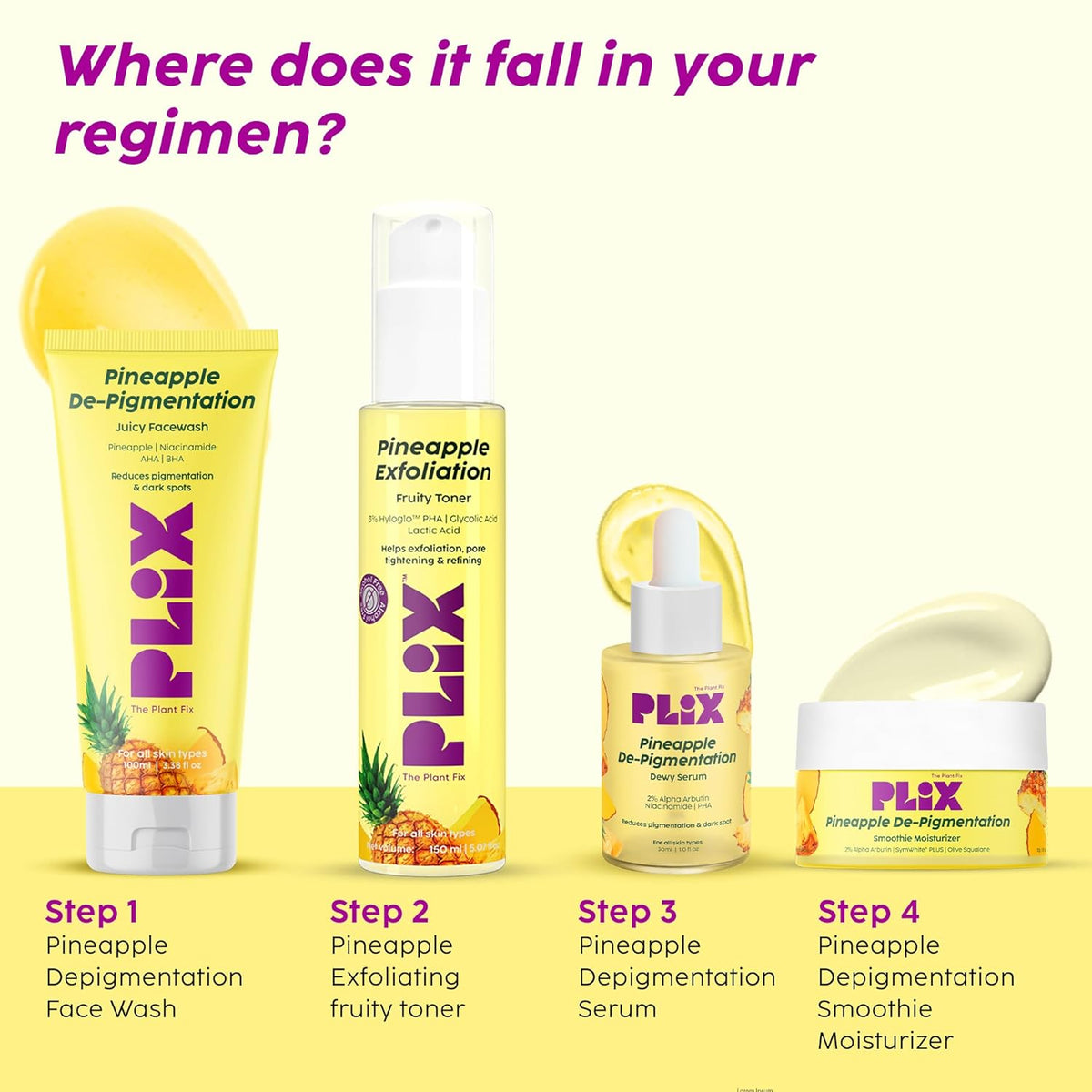 Plix Pineapple Depigmentation Regime With Face Wash, Toner, Serum & Moisturizer (4 pcs)