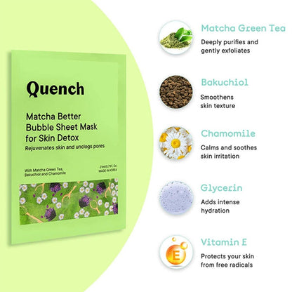 Quench Botanics Matcha Better Bubble Sheet Mask For Skin Detox (21ml)